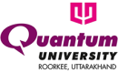 QUANTUM UNIVERSITY, ROORKEE