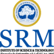 SRM INSTITUTE OD SCIENCE AND TECHNOLOGY (DEEMED UNIVERSITY), NCR CAMPUS
